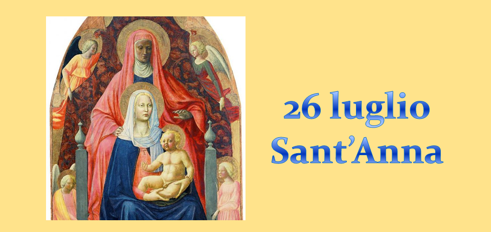 26 luglio: festeggiamenti in onore di Sant’ Anna